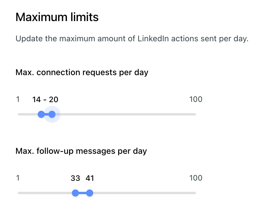Maximum limits sliders for connection requests and follow-up messages per day
